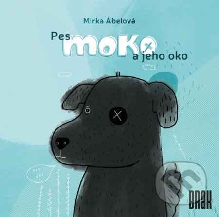 Pes Moko a jeho oko