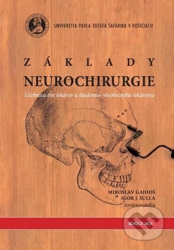 Základy neurochirurgie: učebnica pre lekárov a študentov všeobecného lekárstva
