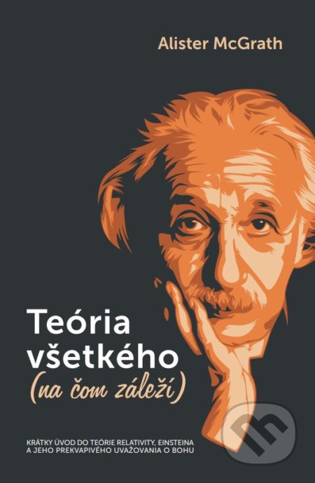 Teória všetkého (na čom záleží)