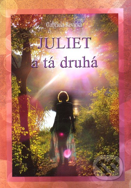 Juliet a tá druhá