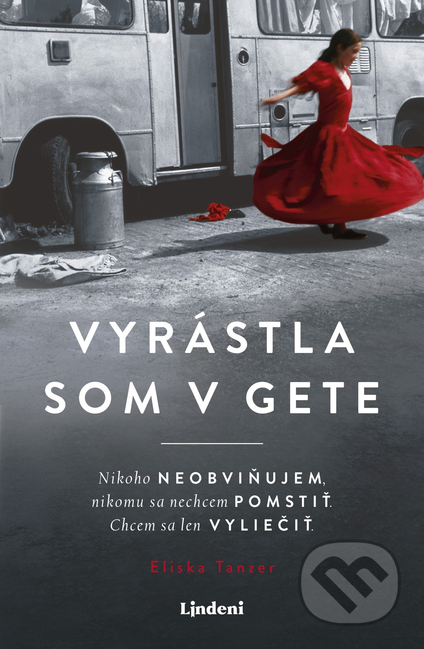 Vyrástla som v gete