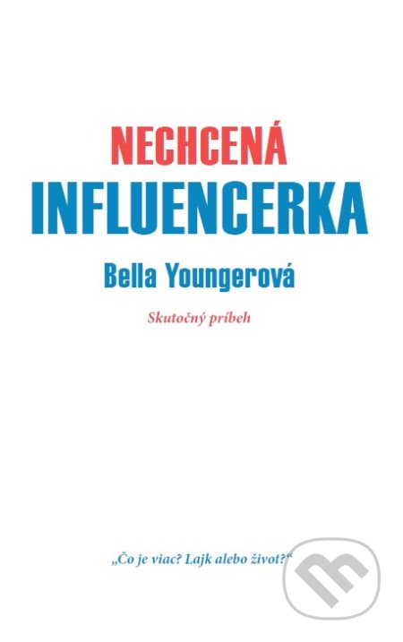 Nechcená influencerka