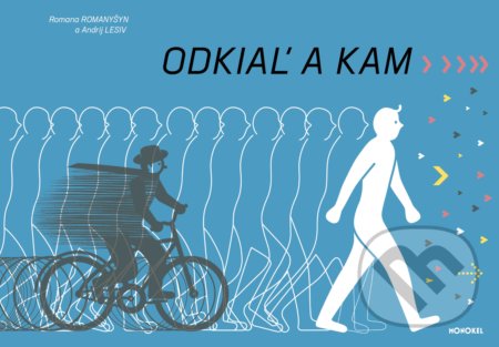 Odkiaľ a kam