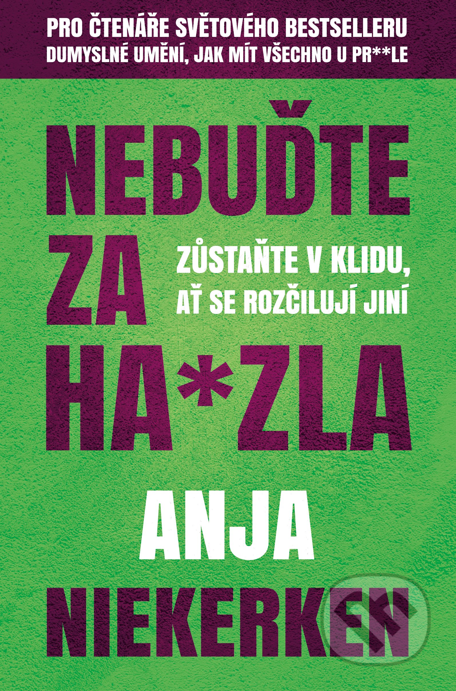 Nebuďte za ha*zla