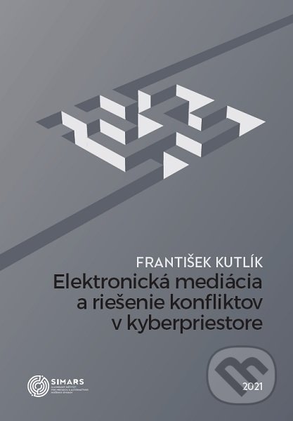 Elektronická mediácia a riešenie konfliktov v kyberpriestore