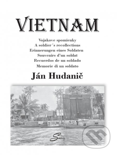 Vietnam: vojakove spomienky