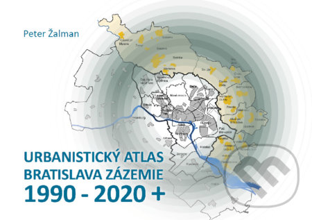 Urbanistický atlas Bratislava zázemie