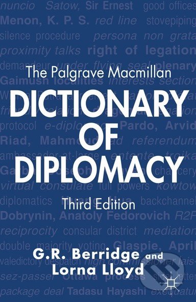 The Palgrave Macmillan dictionary of diplomacy