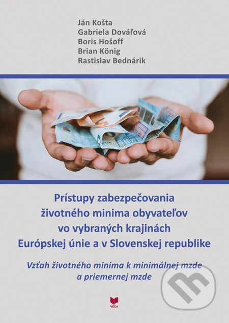 Prístupy zabezpečovania životného minima obyvateľov vo vybraných krajinách Európskej únie a v Slovenskej republike