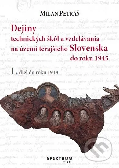 Dejiny technických škôl a vzdelávania na území terajšieho Slovenska do roku 1945