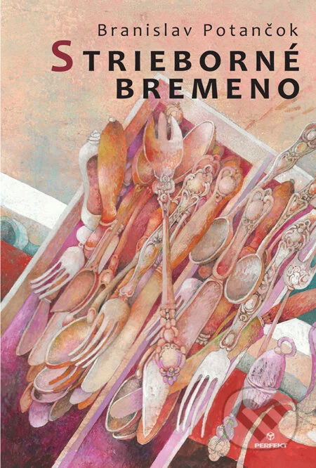 Strieborné bremeno, alebo, Čo je, už dávno bolo a čo má byť, bolo už tiež