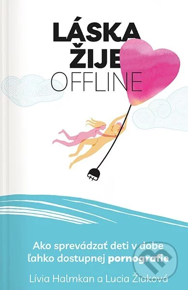 Láska žije offline