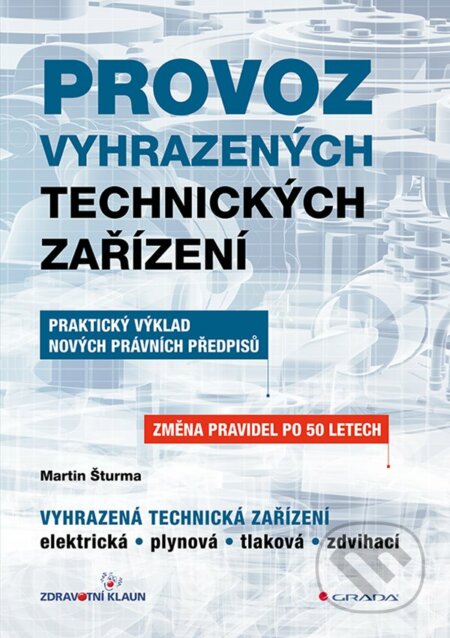 Provoz vyhrazených technických zařízení