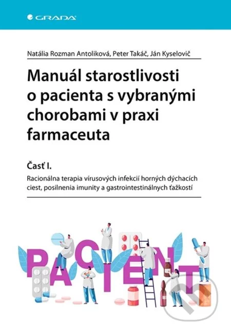 Manuál starostlivosti o pacienta s vybranými chorobami v praxi farmaceuta