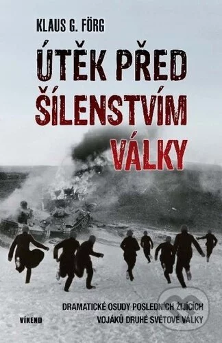 Útěk před šílenstvím války