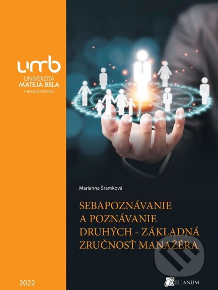 Sebapoznávanie a poznávanie druhých - základná zručnosť manažéra