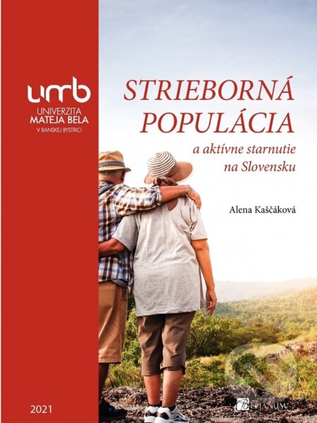 Strieborná populácia a aktívne starnutie na Slovensku