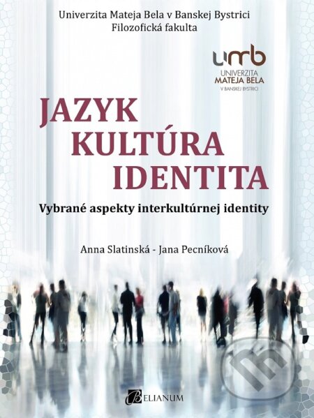 Jazyk - Kultúra - Identita