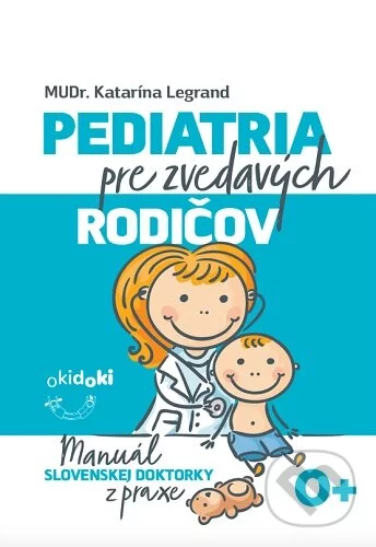 Pediatria pre zvedavých rodičov