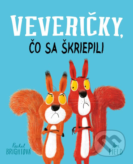 Veveričky, čo sa škriepili