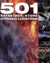 501 katastrof, ktoré otriasli ľudstvom