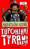 Tupohlaví tyrani