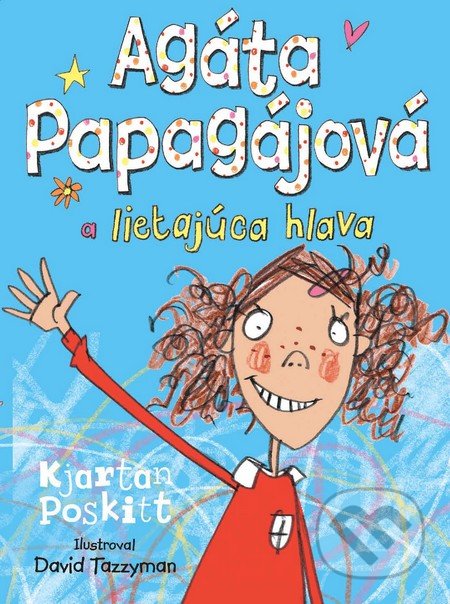 Agáta Papagájová a lietajúca hlava