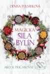 Magická sila bylín