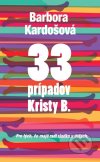 33 prípadov Kristy B.