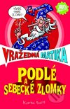 Podlé a sebecké zlomky