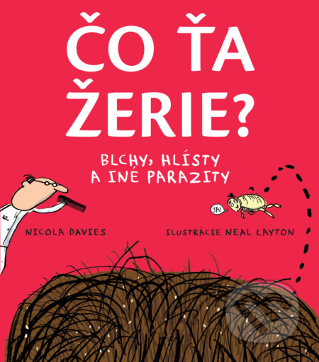 Čo ťa žerie?