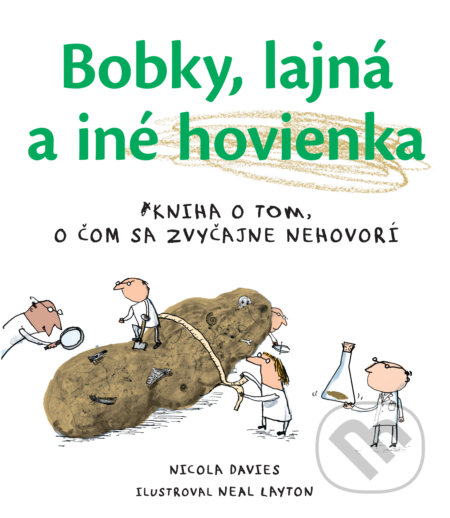 Bobky, lajná a iné hovienka