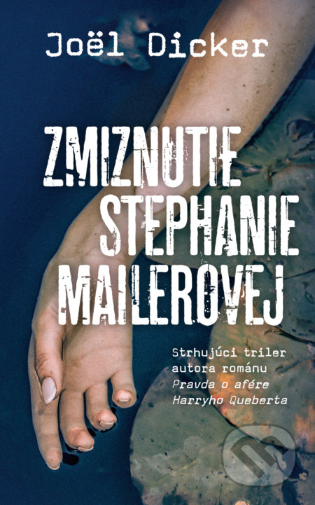 Zmiznutie Stephanie Mailerovej