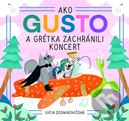 Ako Gusto a Grétka zachránili koncert