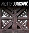 Architekt Dušan Samuel Jurkovič