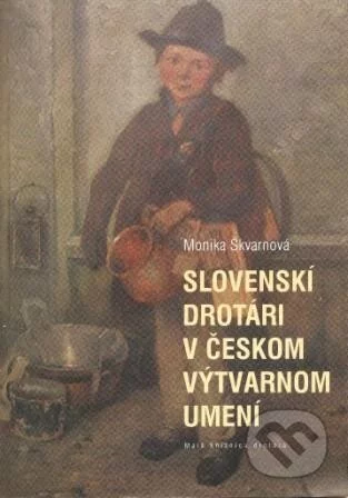 Slovenskí drotári v českom výtvarnom umení