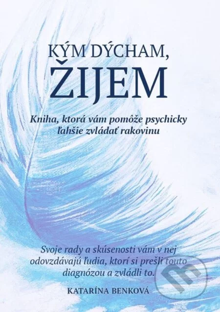 Kým dýcham, žijem