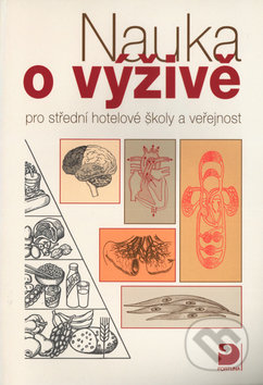 Nauka o výživě pro střední hotelové školy a veřejnost