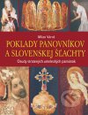 Poklady panovníkov a slovenskej šľachty