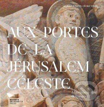 Aux portes de la Jérusalem Céleste