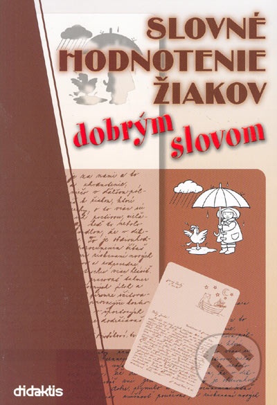 Slovné hodnotenie žiakov dobrým slovom