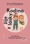 Rodina žije z lásky