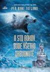 O sto rokov bude všetko zabudnuté