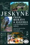 Jeskyně Čech, Moravy a Slezska s archeologickými nálezy