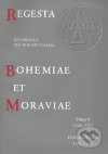 Regesta diplomatica nec non epistolaria Bohemiae et Moraviae