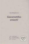 Giacomettiho smiech ?
