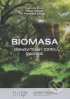 Biomasa - obnoviteľný zdroj energie