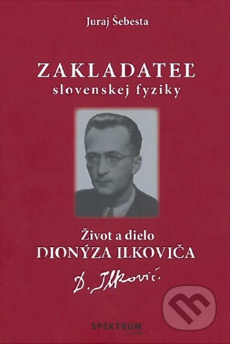 Zakladateľ slovenskej fyziky