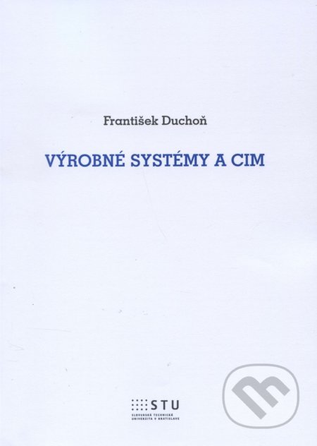 Výrobné systémy a CIM