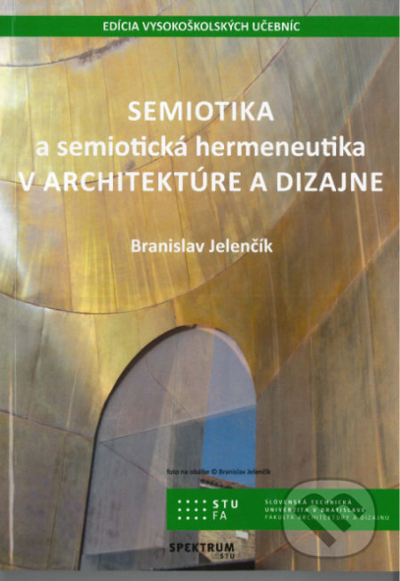 Semiotika a semiotická hermeneutika v architektúre a dizajne